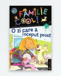 O ZI CARE A INCEPUT PROST - O familie cool! - volumul 2 (2014)