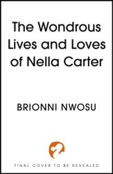 The Wondrous Life and Loves of Nella Carter (ISBN: 9781399746311)