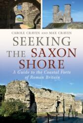 Seeking the Saxon Shore (ISBN: 9781781559215)