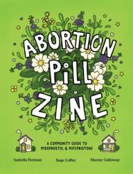 Abortion Pill Zine (ISBN: 9798886200546)