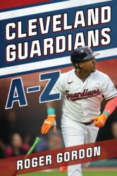 Cleveland Guardians A-Z (ISBN: 9781493086832)