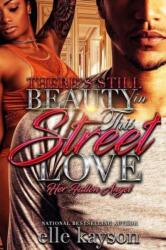 There's Still Beauty in This Street Love (ISBN: 9798394174964)