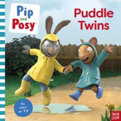 Pip and Posy: Puddle Twins A TV tie-in picture book (ISBN: 9781805132134)