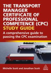 The Transport Manager Certificate of Professional Competence (CPC) Study Guide (ISBN: 9781398623026)