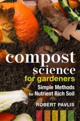 Compost Science for Gardeners (ISBN: 9780865719767)