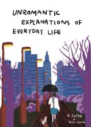 Unromantic Explanations of Everyday Life (ISBN: 9781913606091)