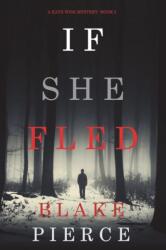 If She Fled (ISBN: 9781094374017)