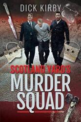 Scotland Yard's Murder Squad (ISBN: 9781526766533)