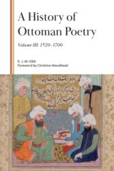 A History of Ottoman Poetry, Volume III (ISBN: 9781399559805)