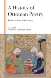 A History of Ottoman Poetry, Volume V (ISBN: 9781399559881)