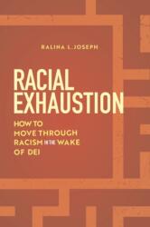 Racial Exhaustion (ISBN: 9781479840007)