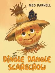 The Dingle Dangle Scarecrow (ISBN: 9781037101373)