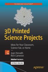 3D Printed Science Projects (ISBN: 9781484213247)