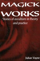 Magick Works (ISBN: 9781869928469)