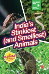 India's Stinkiest & Smelliest Animals (ISBN: 9789353456498)