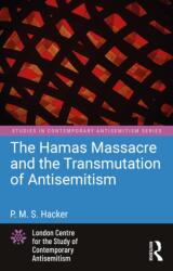 The Hamas Massacre and the Transmutation of Antisemitism (ISBN: 9781041194736)