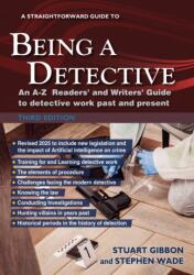 A Straightforward Guide to Being a Detective: Third Edition - 2025 (ISBN: 9781802364538)