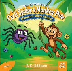 The Adventures of Cecil Spider & Monkey Pete (ISBN: 9781836285212)