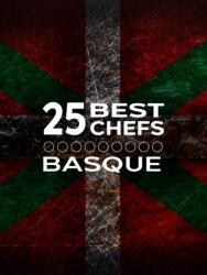 25 Best Chefs Basque (ISBN: 9781908202390)