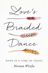 Love's Braided Dance (ISBN: 9780300285611)