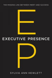 Executive Presence - Sylvia Hewlett (2014)