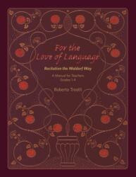 For the Love of Language (ISBN: 9781943582860)
