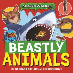 Disgusting Science: Beastly Animals (ISBN: 9781526327642)