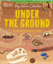 My Nature Collection: Under the Ground (ISBN: 9781526324405)