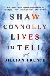 Shaw Connolly Lives to Tell (ISBN: 9781250358516)