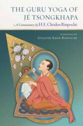 The Guru Yoga of Je Tsongkhapa (ISBN: 9781614298366)