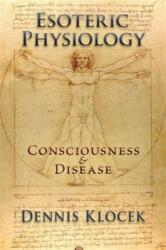 Esoteric Physiology (ISBN: 9781584201922)