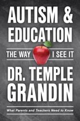 Autism & Education: the Way I See It (ISBN: 9781957984070)