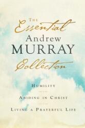 The Essential Andrew Murray Collection (ISBN: 9780764238376)