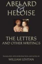 Abelard and Heloise: The Letters and Other Writings (ISBN: 9780872208766)