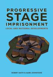 Progressive Stage Imprisonment (ISBN: 9781398491625)