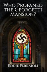 Who Profaned the Georgetti Mansion? (ISBN: 9781035883233)