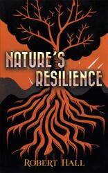 Nature's Resilience (ISBN: 9781035878260)