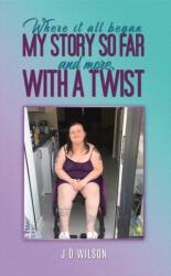 Where It All Began: My Story So Far and More, With a Twist (ISBN: 9781035870097)