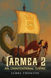 Tarmea 2: An Unintentional Empire (ISBN: 9781035854240)