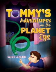 Tommy's Adventures on the Planet Eye (ISBN: 9781035897643)