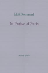 In Praise of Paris (ISBN: 9781916658158)