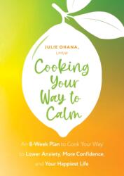 Cooking Your Way to Calm (ISBN: 9781399822664)