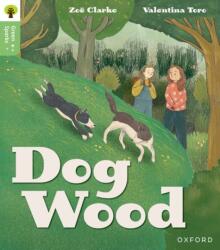 Oxford Reading Tree Green Sparks: Level 3: Dog Wood (ISBN: 9781382056984)