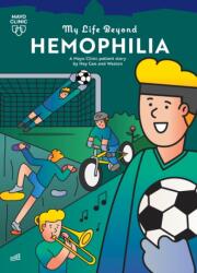 My Life Beyond Hemophilia (ISBN: 9798887703848)