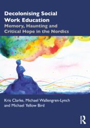Decolonising Social Work Education (ISBN: 9781032163499)