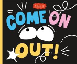 Come On Out! (ISBN: 9781250365293)