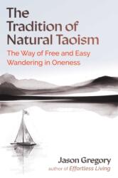 The Tradition of Natural Taoism (ISBN: 9798888502358)