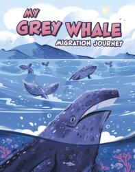 My Grey Whale Migration Journey (ISBN: 9781398260689)