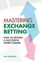 Mastering Exchange Betting (ISBN: 9780857306104)