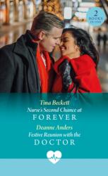 Nurse's Second Chance At Forever / Festive Reunion With The Doctor (ISBN: 9780263325249)